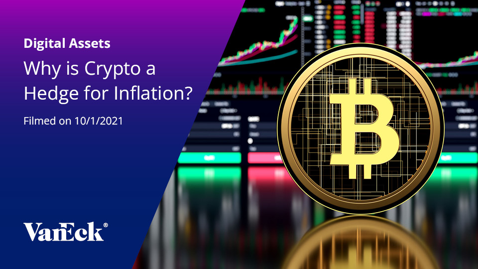 Crypto Clarified: Why is Crypto a Hedge for Inflation?