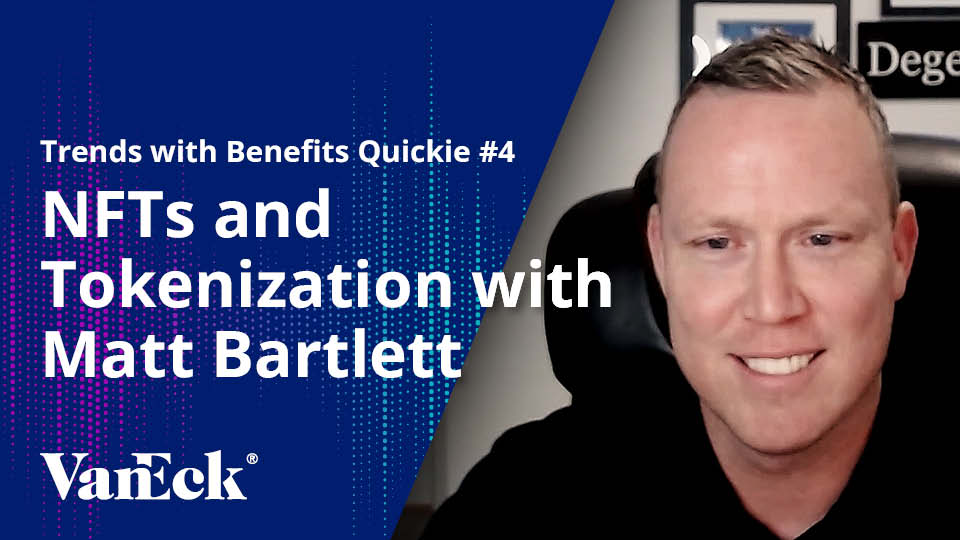 Trends with Benefits Quickie #4: NFTs and Tokenization with Matt Bartlett