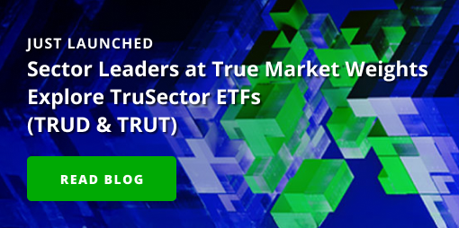 Sector Leaders at True Market Weights Explore TruSector ETFs (TRUD & TRUT)