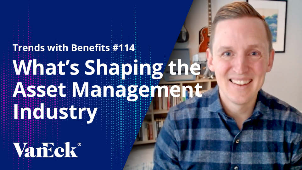 Trends with Benefits #114: What’s Shaping the Asset Management Industry with Ben Johnson